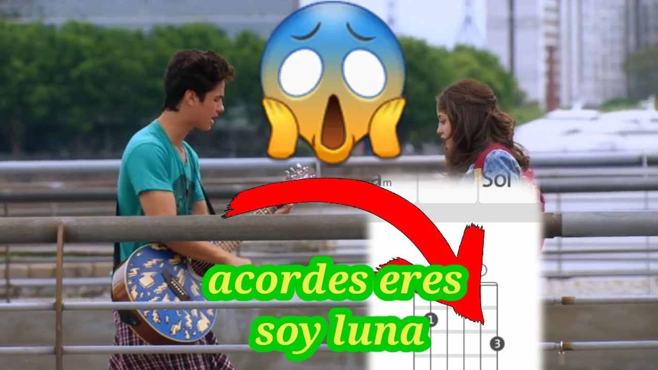 Eres (soy luna) Acordes originales