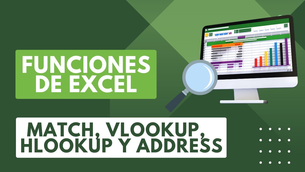 Funciones VLOOKUP, HLOOKUP, MATCH y ADDRESS en Excel