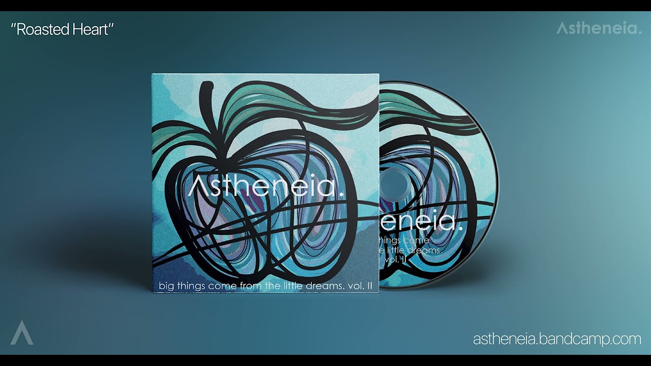 Astheneia. - Roasted Heart