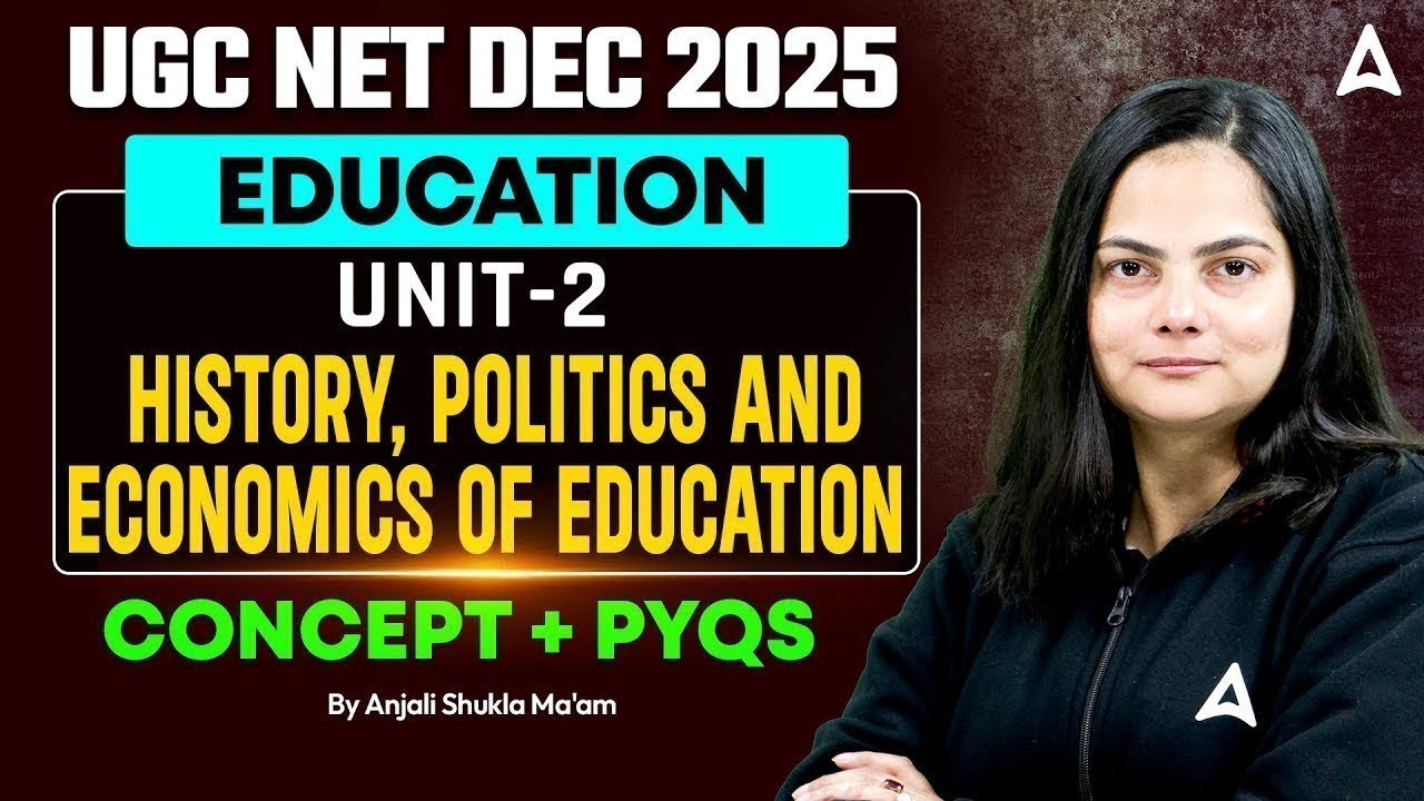 UGC NET Education Paper 2 | UGC NET Education Unit 2 History, Politics & Economics Of Education PYQ