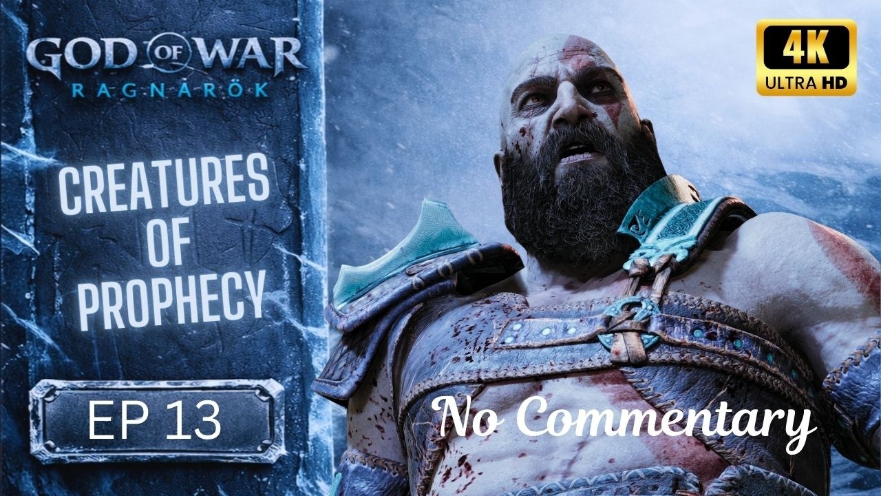 God of War Ragnarök | Ep 13: Creatures of Prophecy | 4K Ultra (No Commentary)