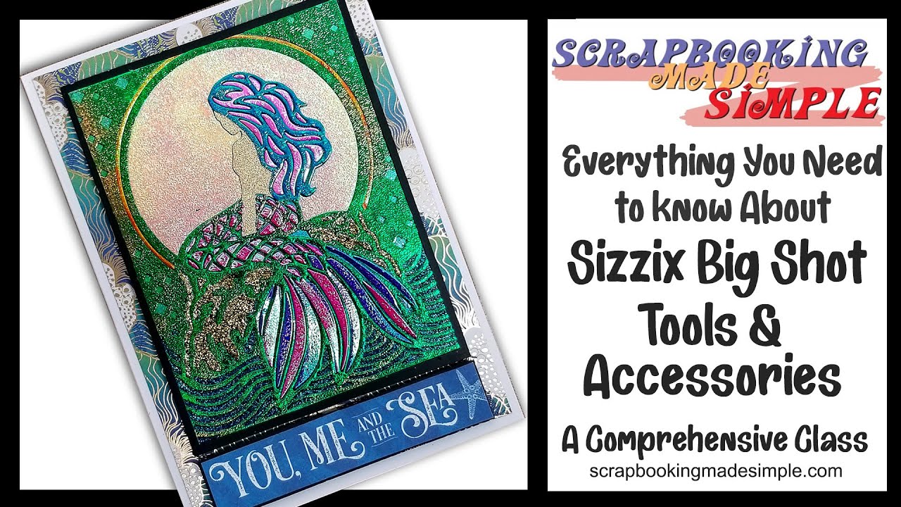 481 You have a Sizzix Big Shot.  Learn about Big Shot Tools & Accessories in one Comprehensive Class
