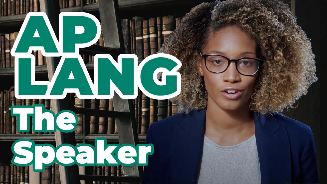 AP English Language: The Speaker