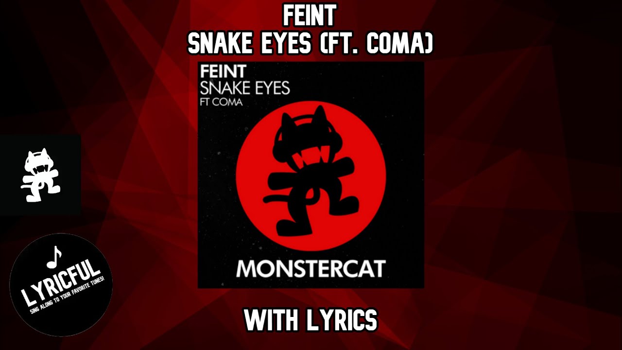Feint - Snake Eyes (ft. CoMa) | Lyrics | Lyricful