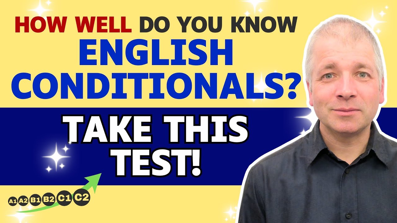Advanced English Conditionals: Grammar Test & Lesson (0, 1, 2, 3)
