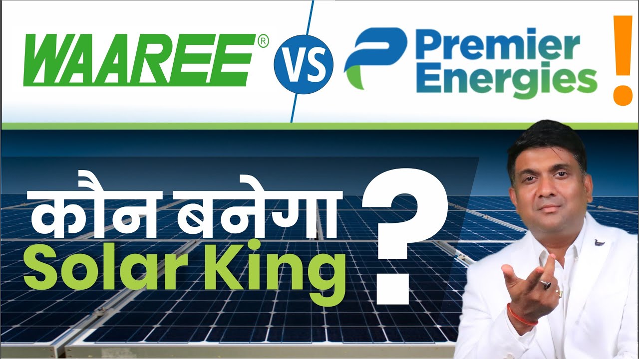 Waaree Energies Share vs Premier Energies Share