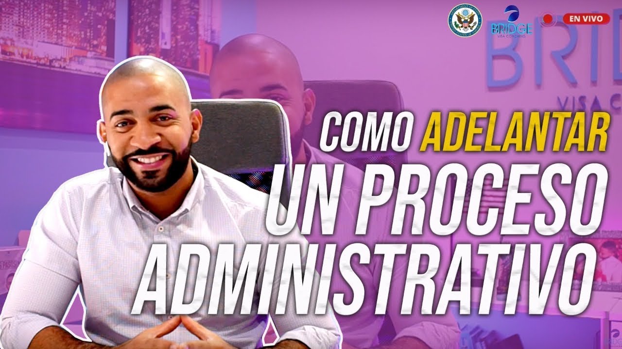 COMO ADELANTAR UN PROCESO ADMINISTRATIVO / 221G