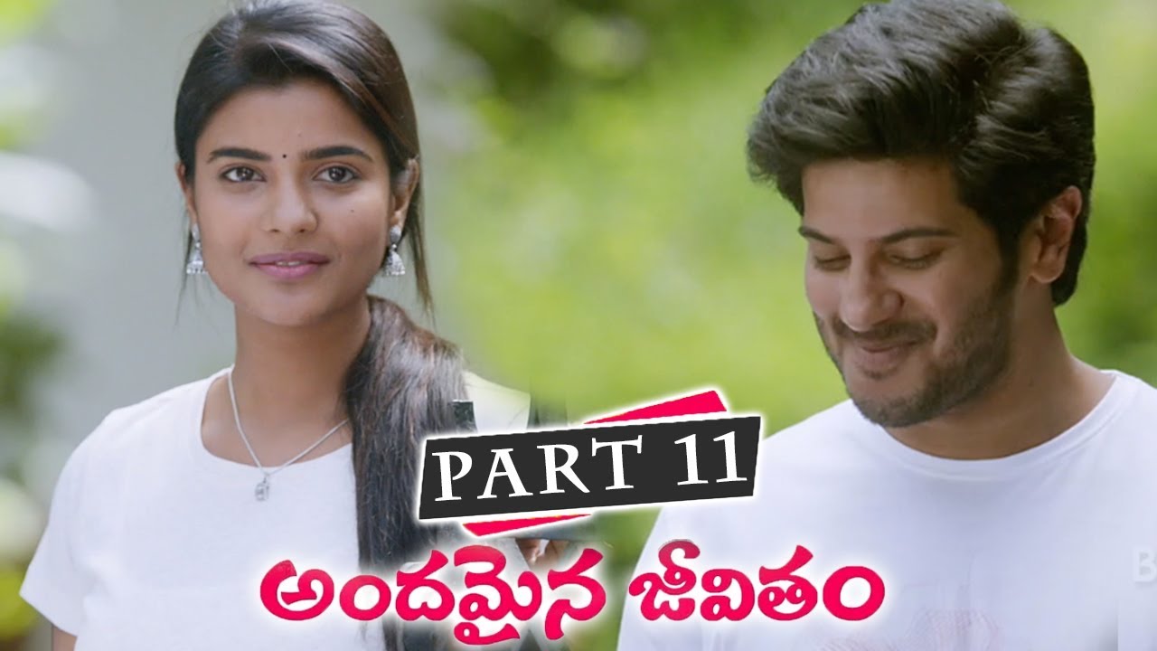 Andamaina Jeevitham Movie Part 11 || Anupama Parameswaran || Dulquer Salman || Bhavani Movies