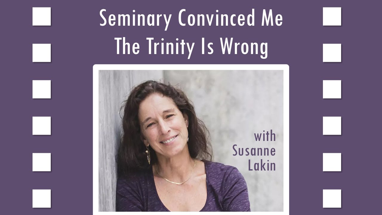 Seminary Convinced Me the Trinity Is Wrong