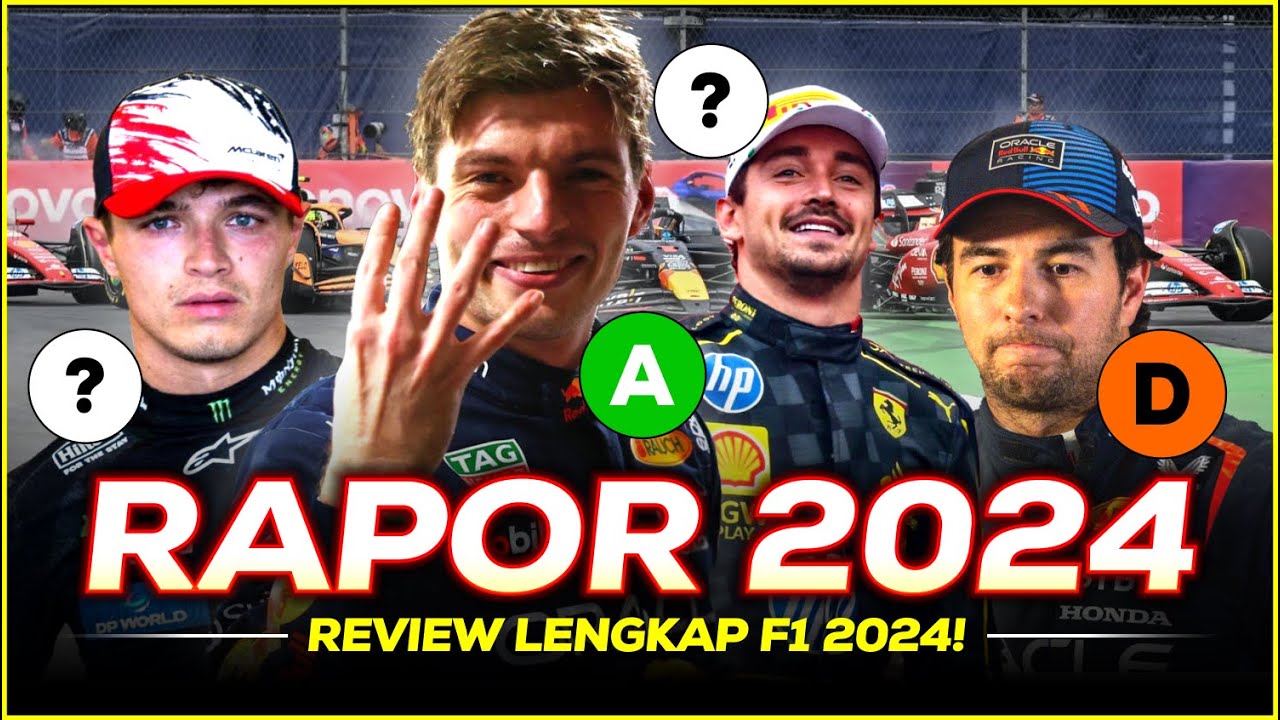 REVIEW LENGKAP F1 2024 & Ranking Skor Pembalap dan Tim Sepanjang Musim - Siapa Terbaik?
