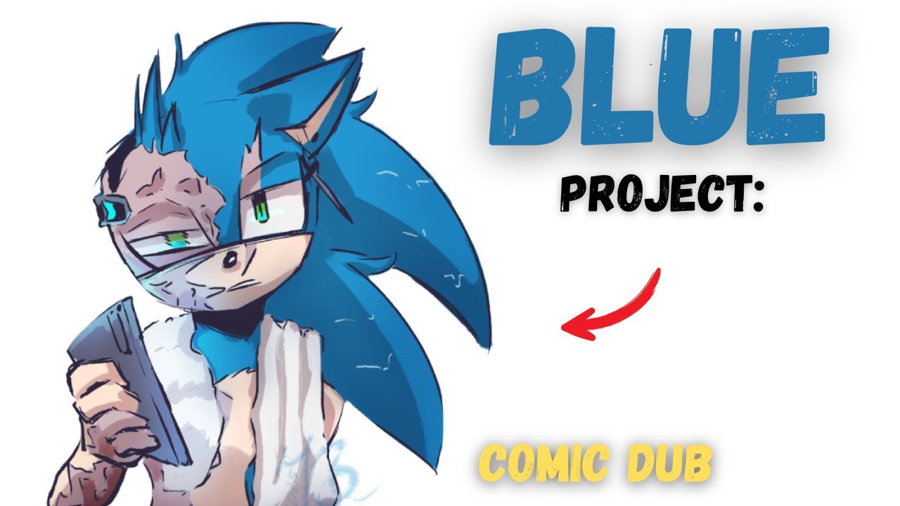 This Sonic Story HURTS... 💢💔 | Project: BLUE • COMIC DUB COMPILATION