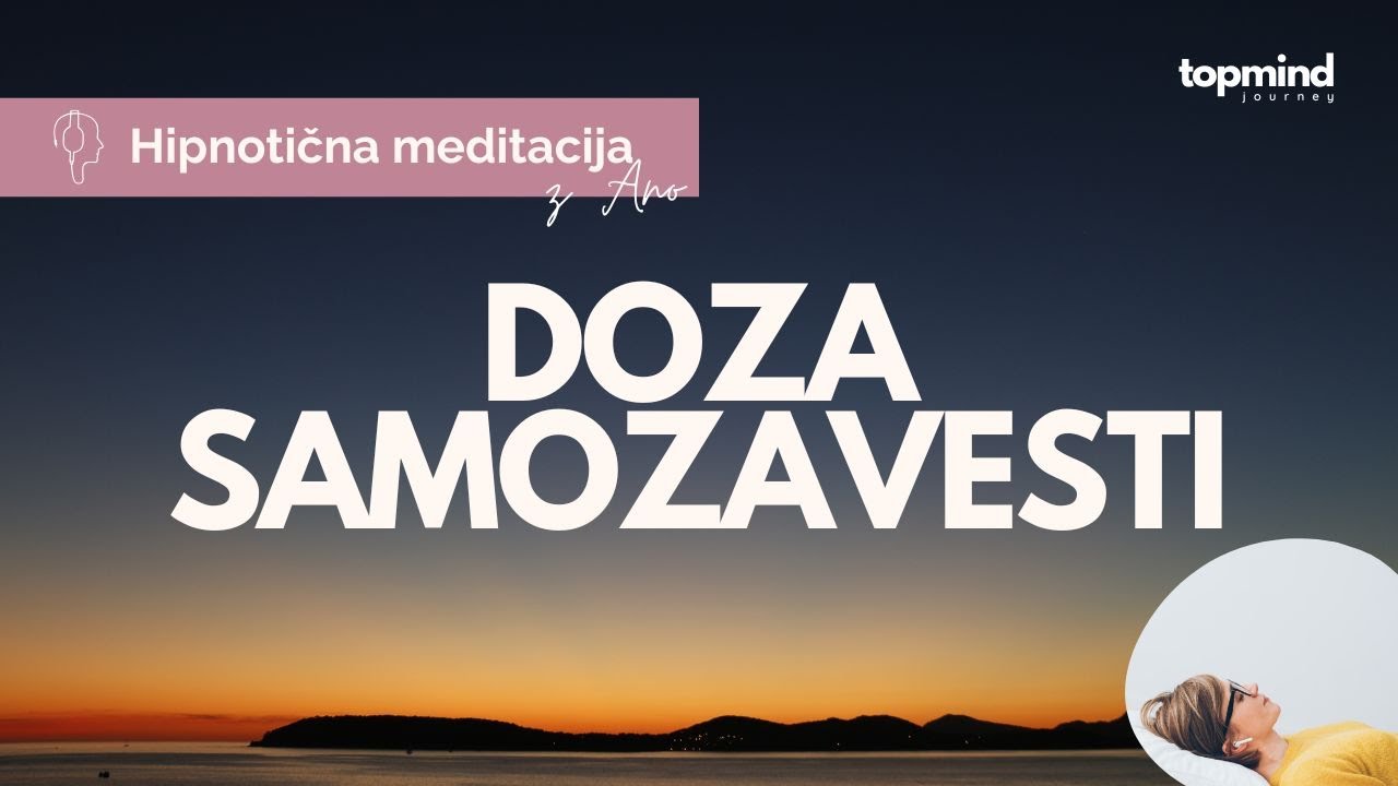 Doza samozavesti - hipnotična meditacija
