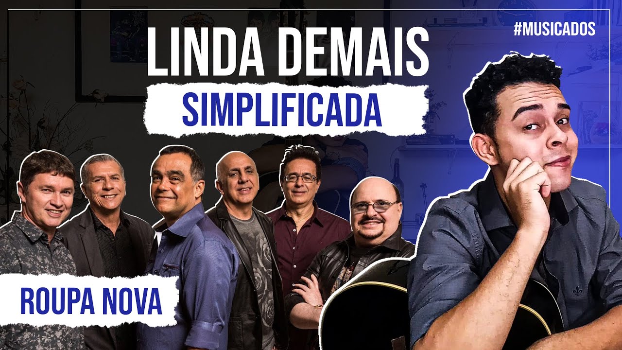 Como Tocar Linda Demais Roupa Nova No Violão Extremante Fácil