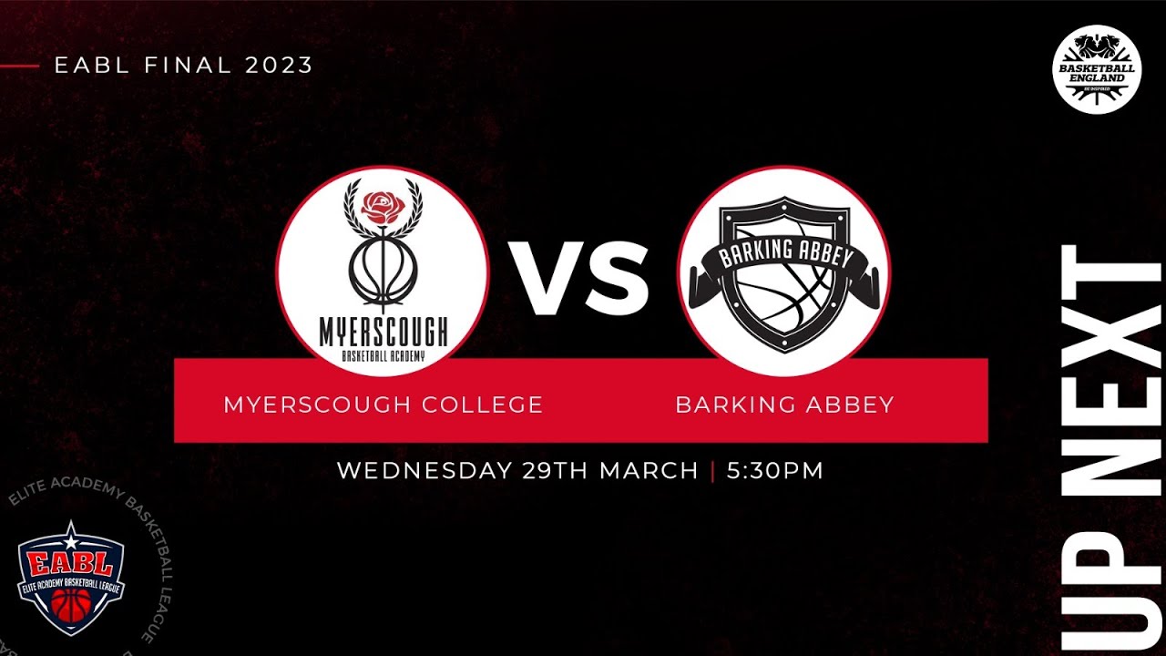 EABL Final: Myerscough College Vs Barking Abbey - 29.03.23