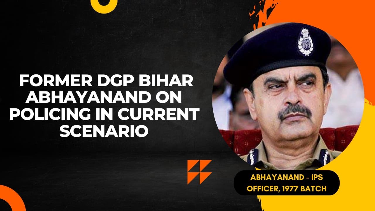 Former DGP Bihar Abhayanad on policing in current scenario | IPS Interview | Indian Masterminds