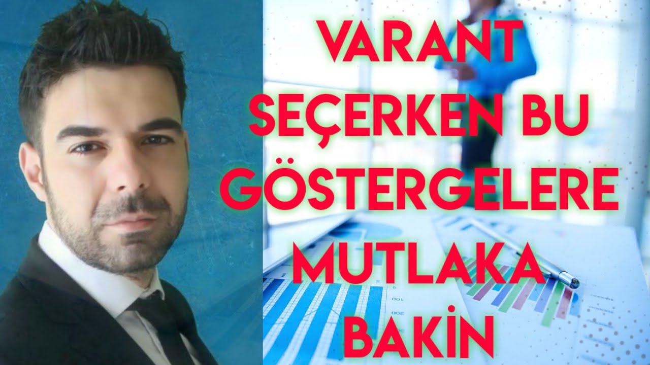 Varant Seçerken Nelere Dikkat Etmeliyiz? Varant Seçimi Yapmadan Önce Mutlaka İzlemelisiniz!