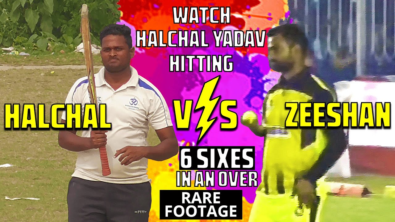 Halchal Yadav vs Md. Zeeshan  Halchal hitting 6 Sixes to Zeeshan  Tarakeswar, 2018