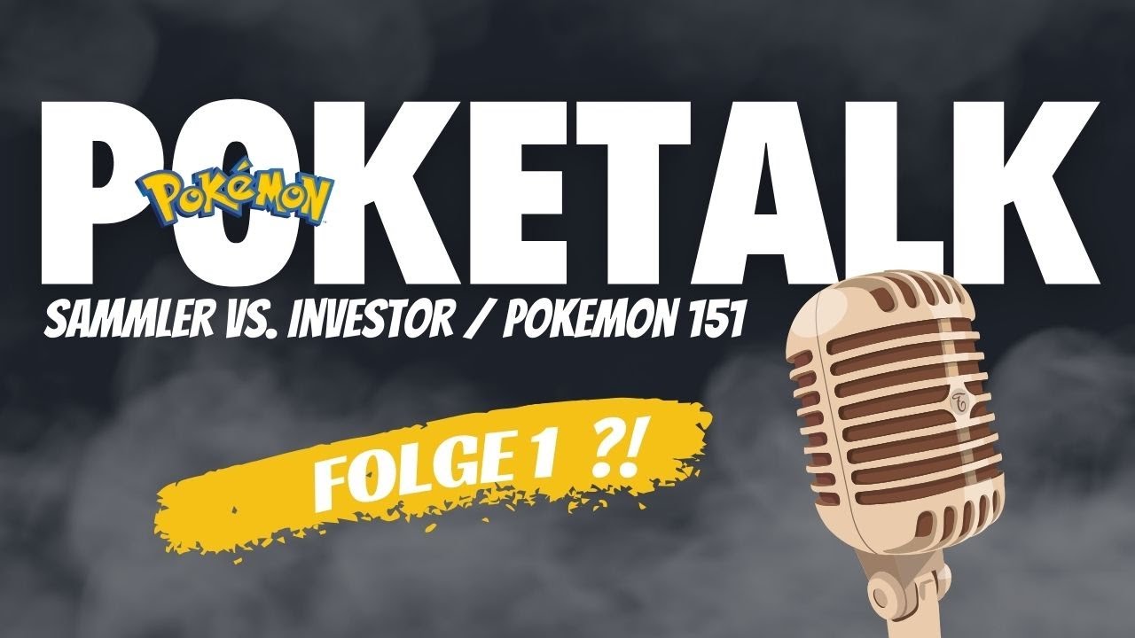 Pokemon Investment - Poketalk (NEU) Folge 1 (Sammler vs. Investor / Pokemon 151)