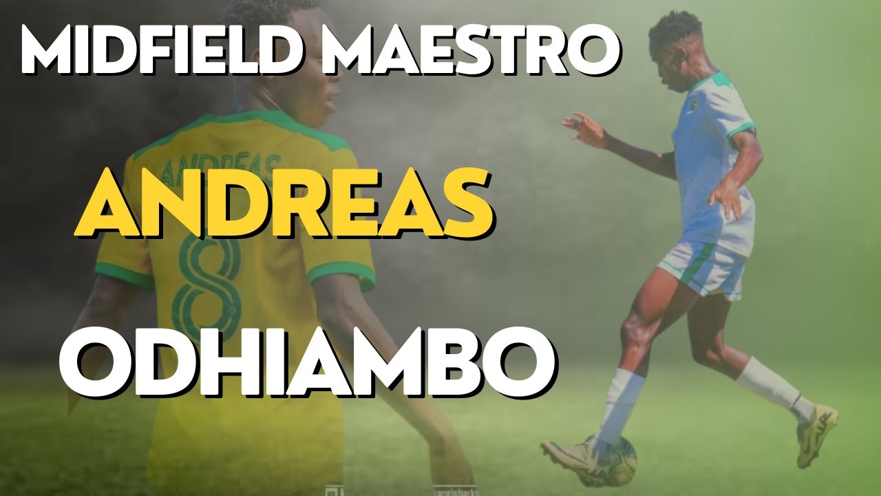 Andreas Odhiambo-The Kenyan Midfield Maestro