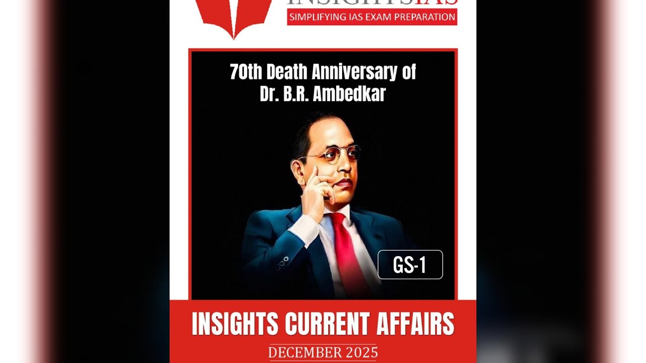 Current Affairs - December 2025 - Insights IAS - GS 1 ( Part - 4 )
