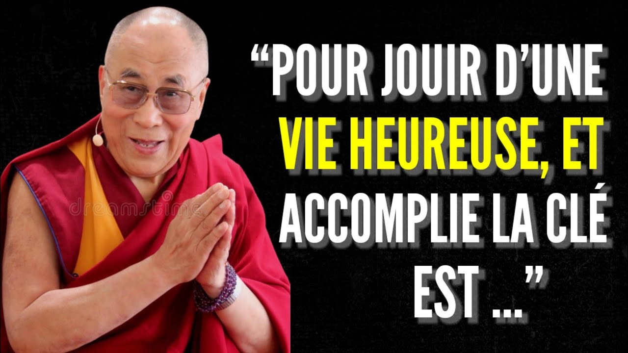 Citations Dala&iuml; Lama Sur La Vie et l'Amour | Les Phrases exactes que Vous Devez Conna&icirc;tre t&ocirc;t !