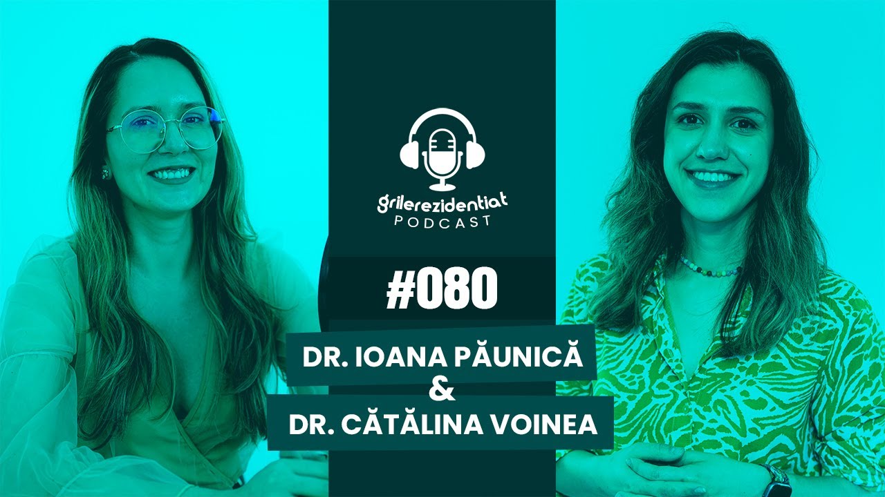 #80 | Rezi pe Diabet Z., Nutriție și Boli Metab. cu dr. Ioana Păunică | Podcast Grile-Rezidentiat.ro