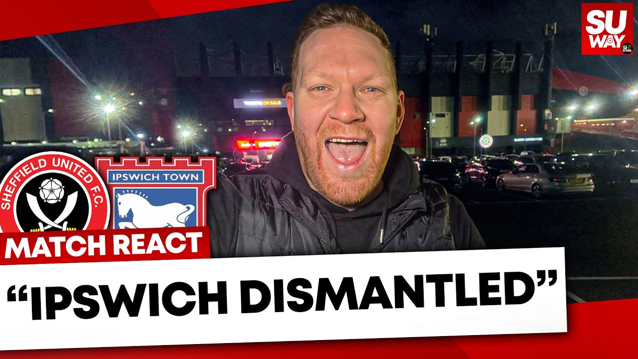 BLADES DISMANTLE IPSWICH | Sheff United 3-1 Ipswich 