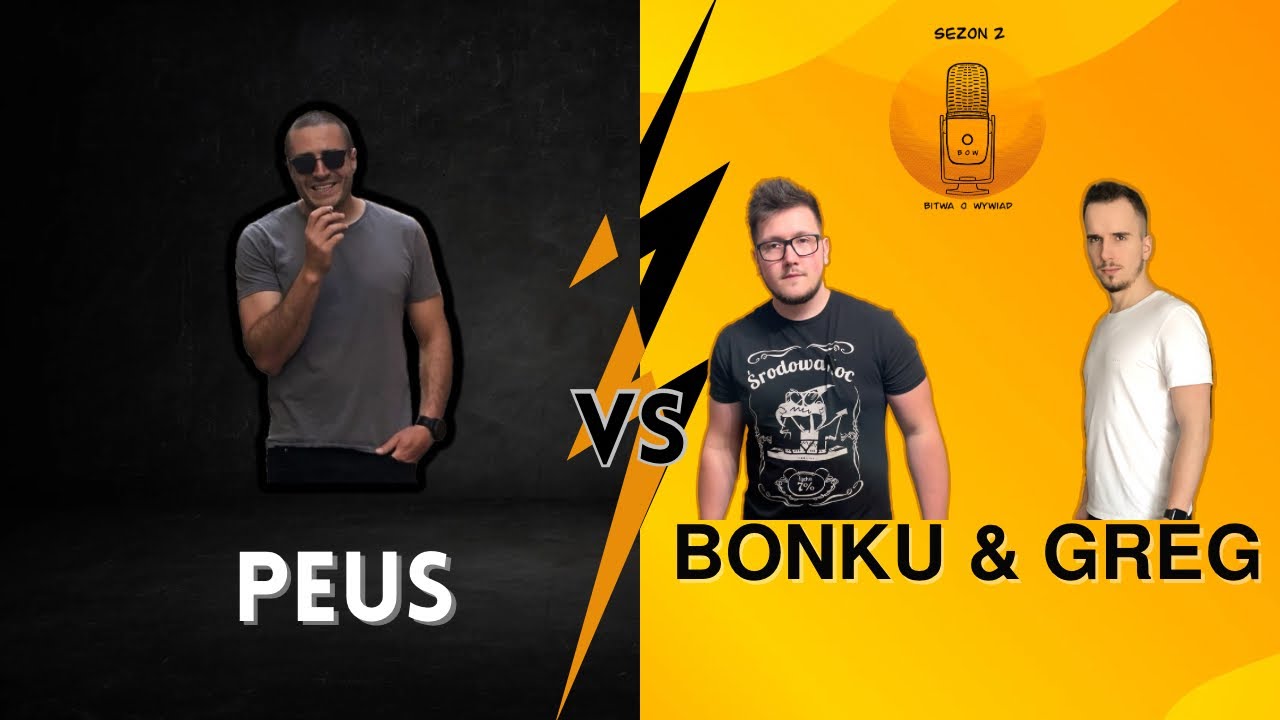 PEUS VS BONKU/GREG | GDYBYM CHCIAŁ TO ZA ROK BYŁBYM W FAME MMA | BITWA O WYWIAD 2