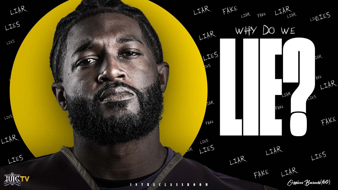 intheclassroom || Why Do You Lie?