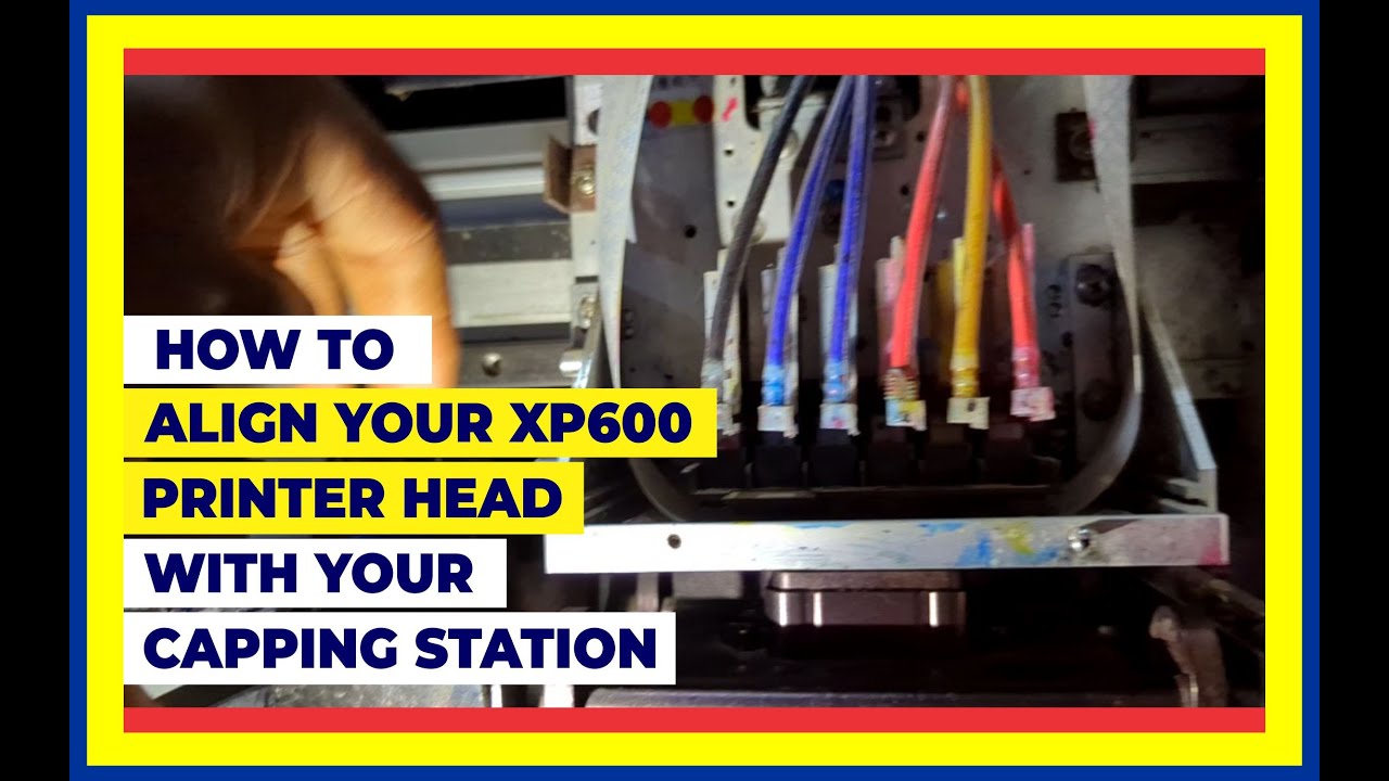 How to Align your Printer Head with Capping Station