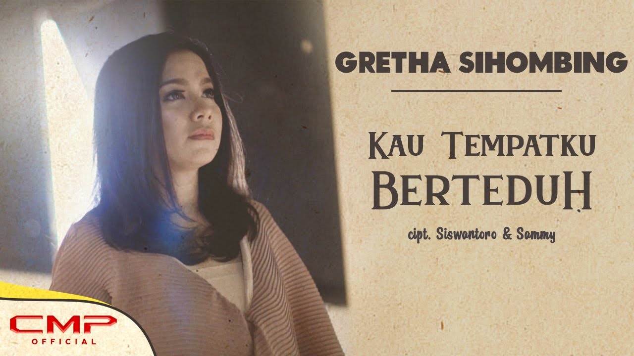 Gretha sihombing - Kau TempatKu Berteduh (Official Music Video)
