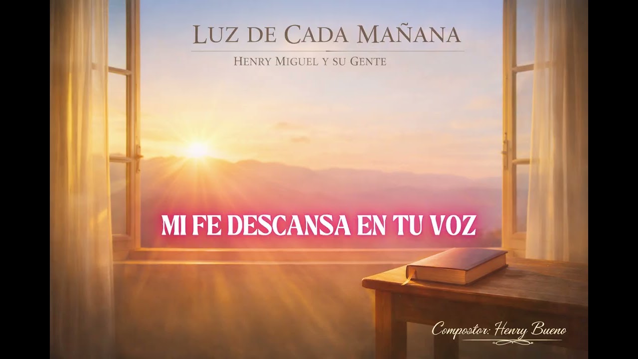 LUZ DE CADA MAÑANA / Alabanza