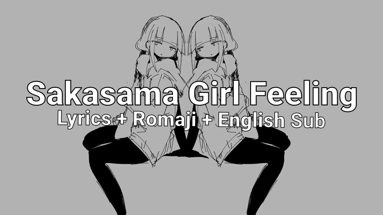 inabakumori - Sakasama Girl Feeling (Lyrics + Romaji + English Sub) / 稲葉曇『さかさま少女感』(歌詞＋ローマ字＋英語サブタイトル)