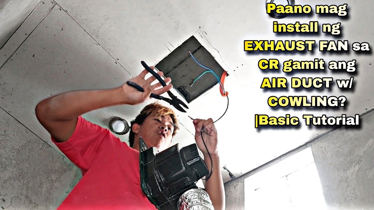 Paano mag install ng EXHAUST FAN sa CR gamit ang AIR DUCT w/ COWLING? |Basic Tutorial