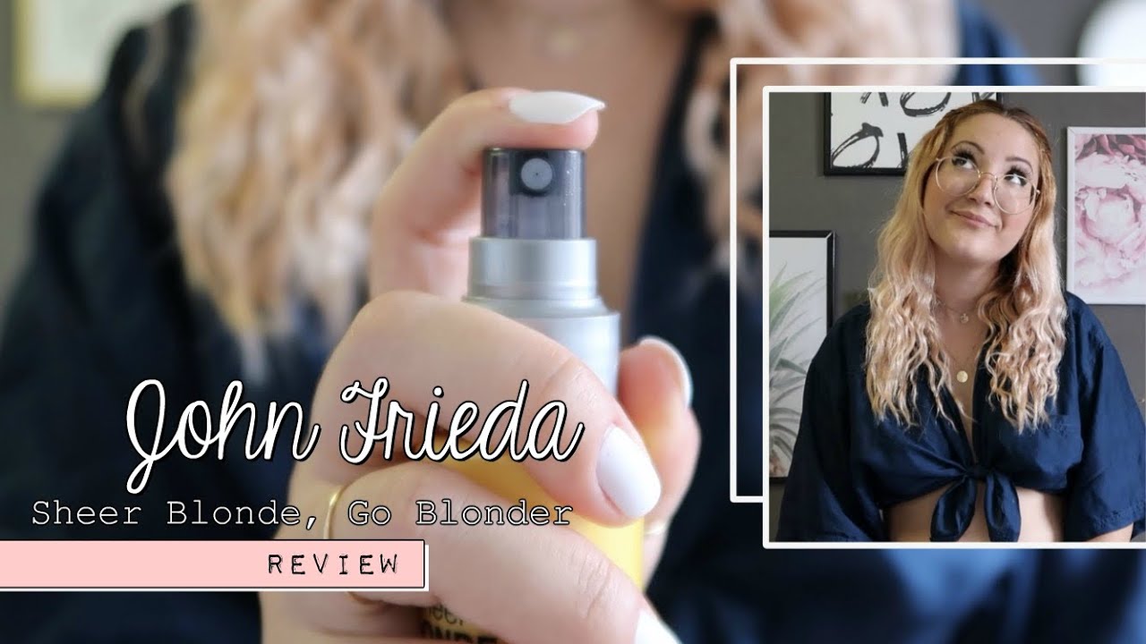 John Frieda SHEER BLONDE, GO BLONDER Lightening Spray REVIEW // IS THE GO BLONDER RANGE WORTH IT??
