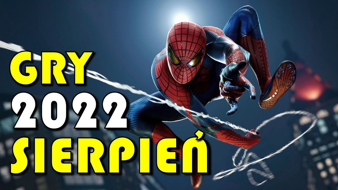Premiery Gier - SIERPIEŃ 2022 / MARVEL'S SPIDER MAN, Thymesia, SAINTS ROW, Way of the Hunter...