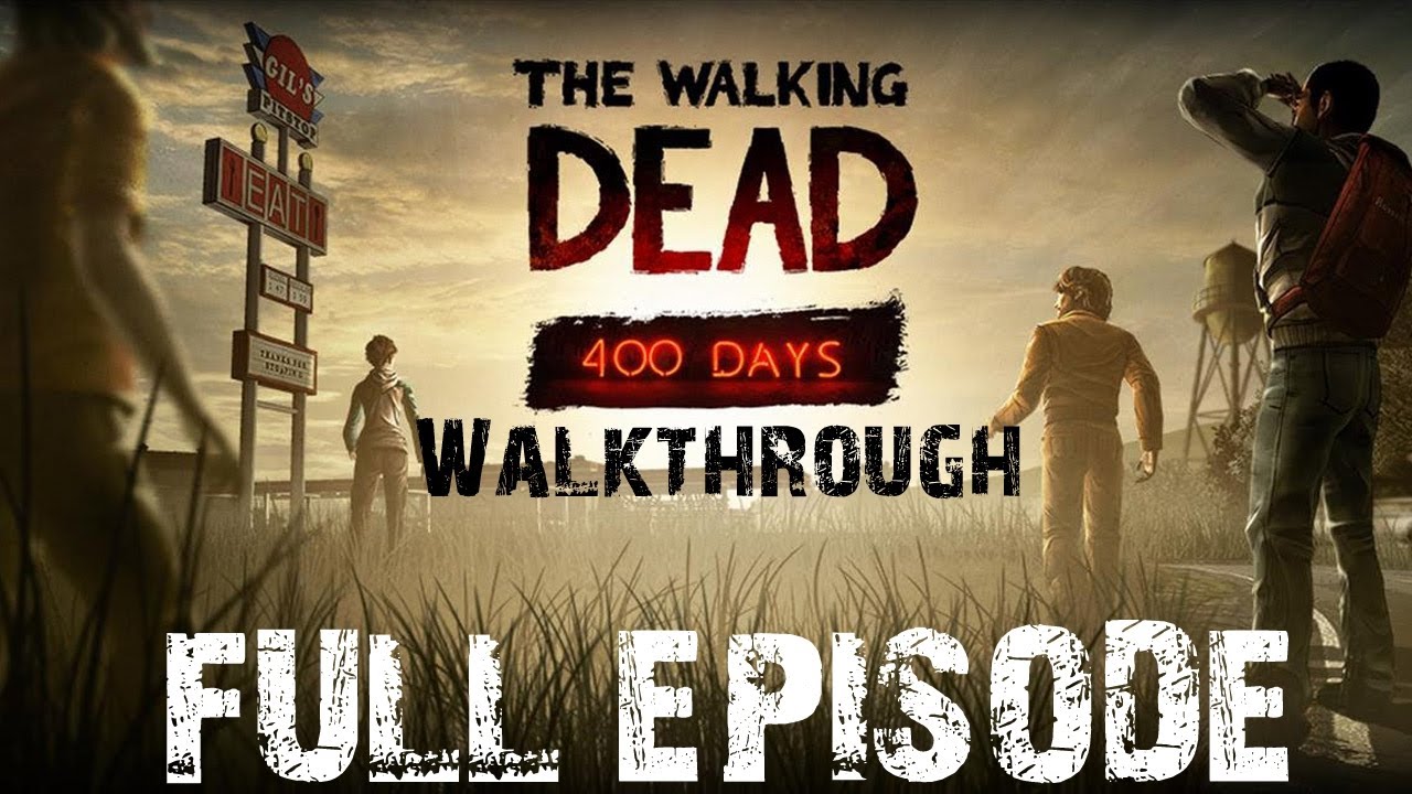 The Walking Dead - 400 Days Walkthrough - DLC - FULL EPISODE | CenterStrain01