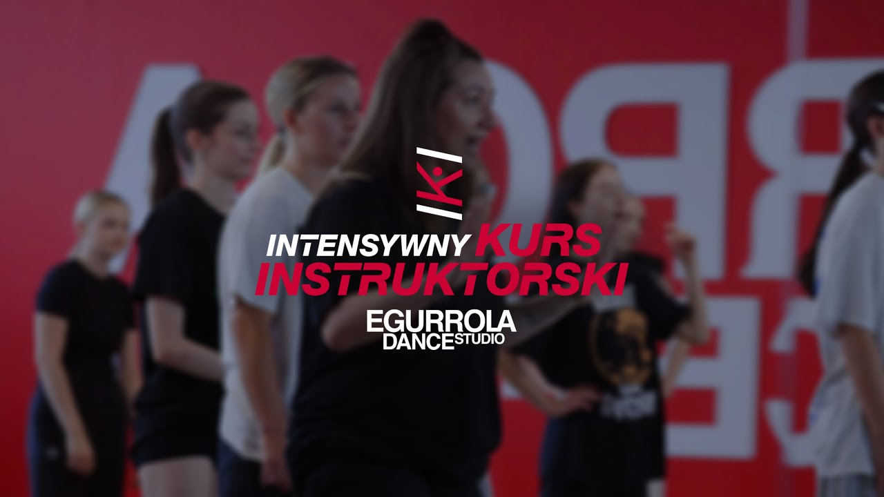 Intensywny Kurs Instruktorski 2024 x Egurrola Dance Studio