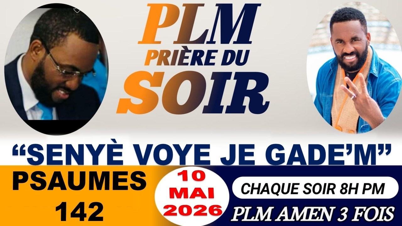 PRI&Egrave;RE DU SOIR | PSAUMES 142 | SENY&Egrave; VOYE JE GADE&rsquo;M | PLM AMEN 3 FOIS | DIMANCHE 10 MAI 2026