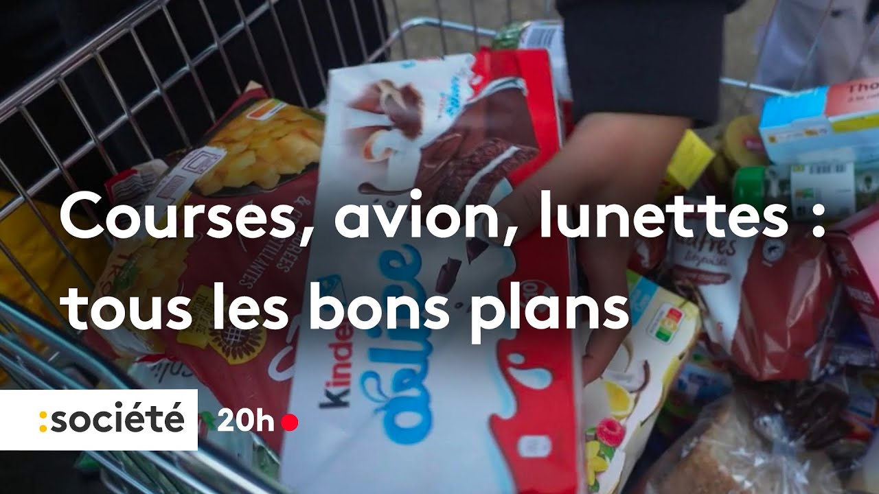 Courses, avion, lunettes... Les bons plans