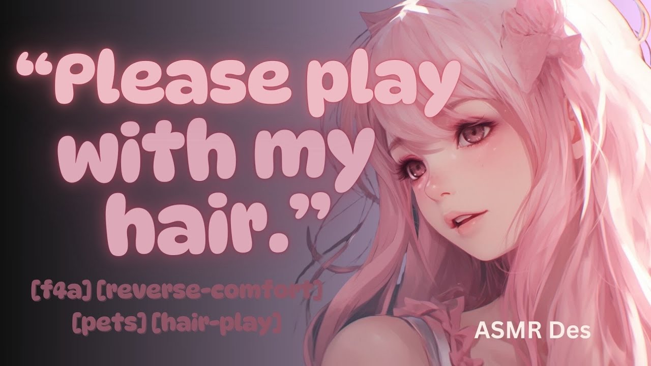 ASMR Girlfriend Roleplay: Needy GF Wants Your Attention 💕 | Hair Play, Petting & Loving Comfort F4A