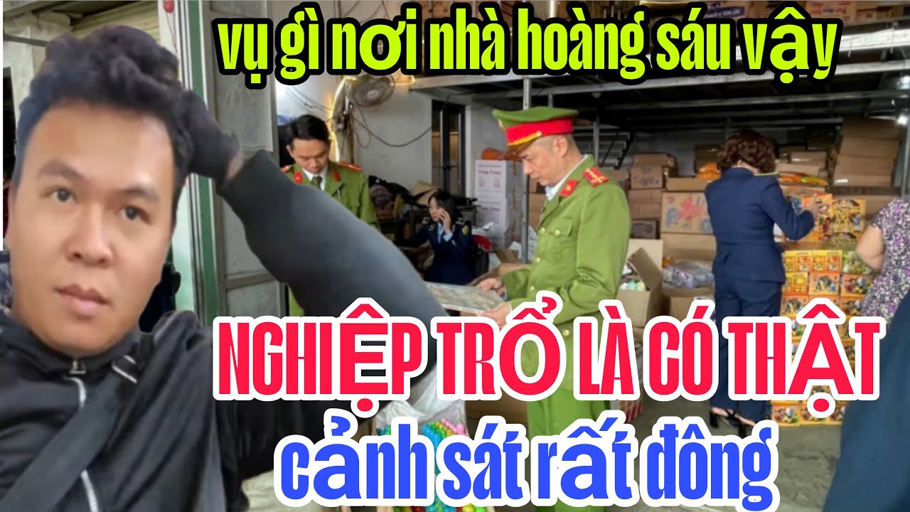 vụ gì nơi nhà HOÀNG SÁU mà cảnh sát đông vậy ta