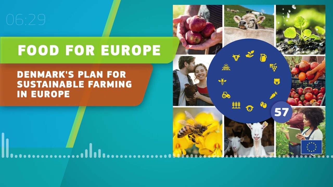 Food For Europe Podcast 57 - Denmark's plan for sustainable farming in Europe