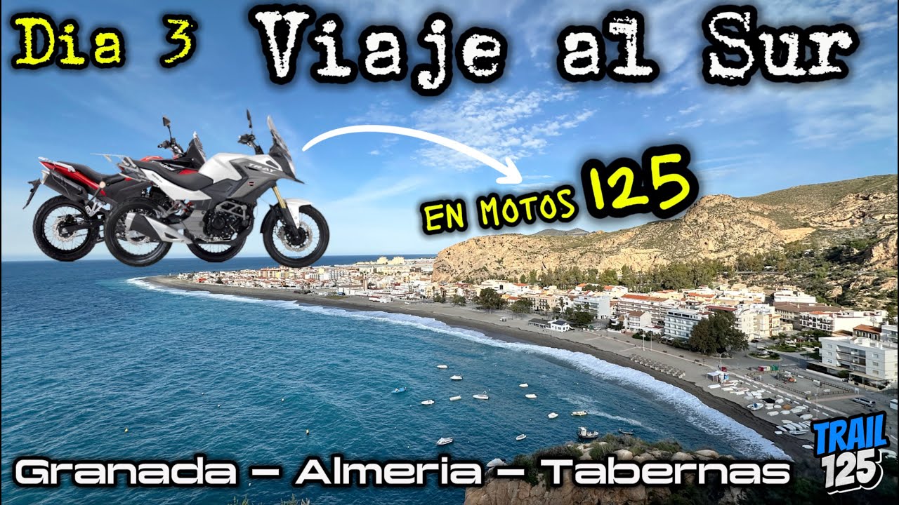 Viaje al Sur en Motos 125 - DIA 3 - Rumbo a Almeria - El Ejido y Tabernas