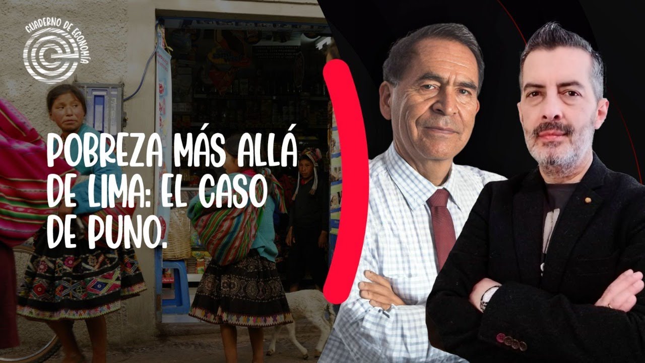 Pobreza m&aacute;s all&aacute; de Lima: el caso&nbsp;de&nbsp;Puno | Cuaderno de Econom&iacute;a