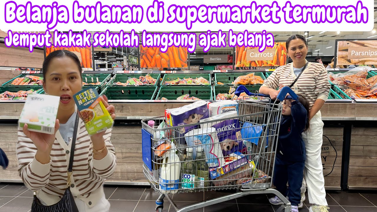 BELANJA BULANAN DI SUPERMARKET TERMURAH || JEMPUT KAKAK SEKOLAH LANGSUNG AJAK BELANJA 