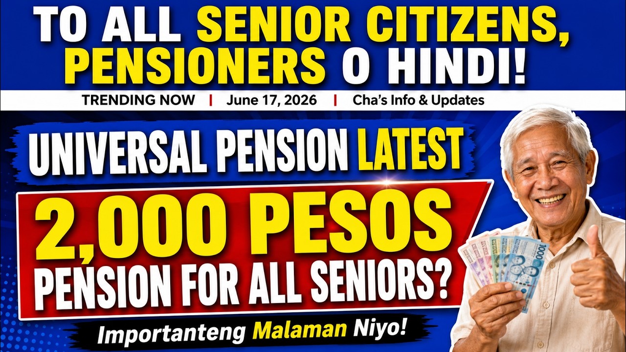 ✅ TO ALL SENIORS: UNIVERSAL PENSION LATEST | ₱2,000 PENSION FOR ALL? IMPORTANTENG MALAMAN NYO ITO!