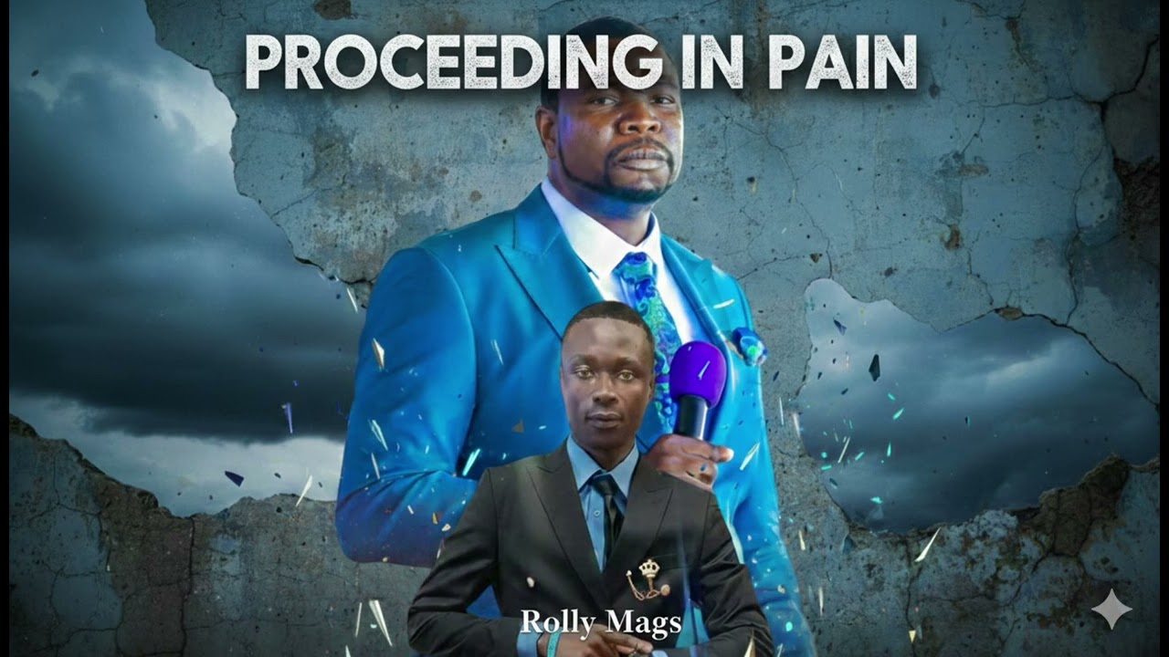 Proceeding In Pain by( Rolly Mags) official 
