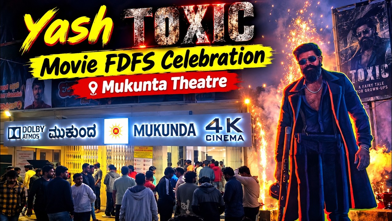 🔥 Yash TOXIC Movie FDFS Celebration at Mukunta Theatre | Yash Fans Madness | Bengaluru