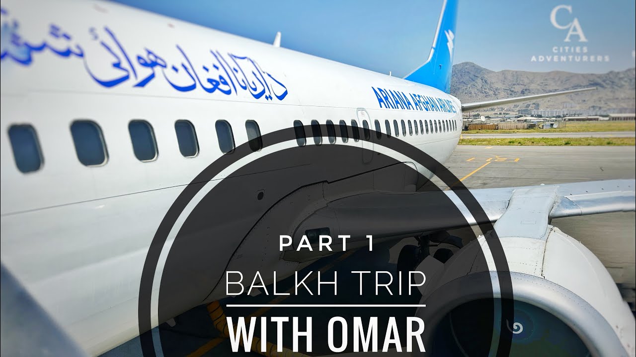 Balkh trip 🛫with Omar سفر دیدنی به طرف ولایت زیبایی بلخ